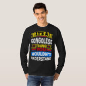 Congolees Vlag Congo Het Is Een Congolese Zaak T-shirt (Voorkant volledig)