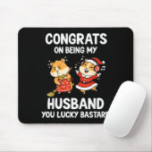 Congrats On Being My Husband You Lucky  Muismat (Met muis)