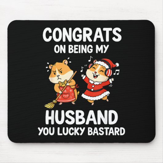 Congrats On Being My Husband You Lucky  Muismat (Voorkant)