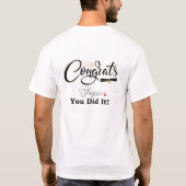 Congrats You Did It Custom Name Graduation T-Shirt (Achterkant)