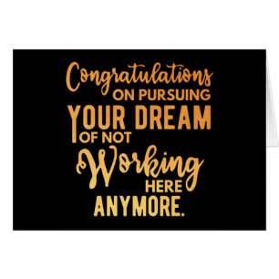 Congratulatie on Pursuing Your Dream