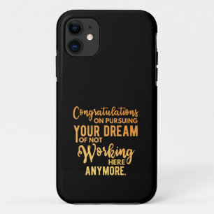 Congratulatie on Pursuing Your Dream Case-Mate iPhone Case