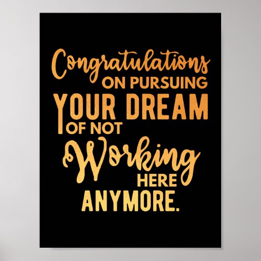 Congratulatie on Pursuing Your Dream Poster (Voorkant)