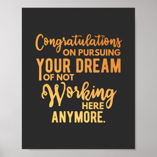 Congratulatie on Pursuing Your Dream Poster (Voorkant)