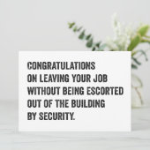 Congratulations On Leaving Your Job Card  Feestdagenkaart (Staand voorkant)