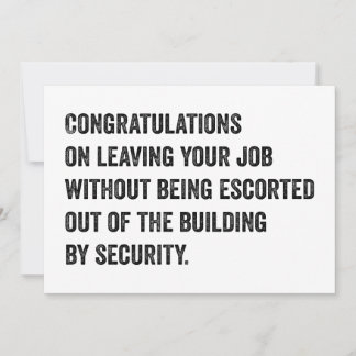Congratulations On Leaving Your Job Card Feestdagenkaart