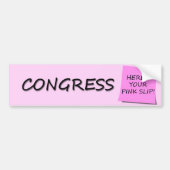 CONGRESS PINK SLIP BUMPERSTICKER (Voorkant)