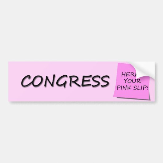 CONGRESS PINK SLIP BUMPERSTICKER (Voorkant)