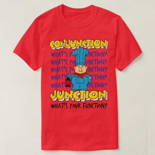 Conjunction Junction T-shirt (Design voorkant)