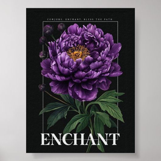 Conjure Enchant Bless the Path Purple Peony  Poster (Voorkant)