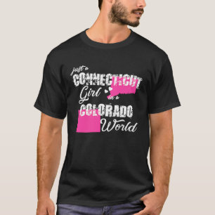Connecticu Gewoon een Connecticut meisje in een Co T-shirt