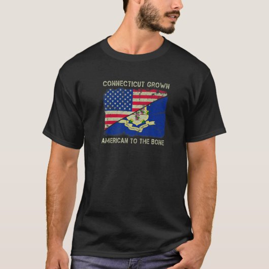 Connecticut Grown American To The Bone Home State T-shirt (Voorkant)