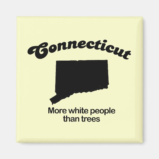 Connecticut Motto - Meer blanken dan bomen Magneet (Voorkant)
