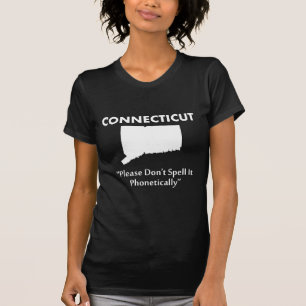 Connecticut - Schrijf het alstublieft niet fonetis T-shirt