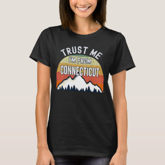 Connecticut Vertrouw me vanuit Connecticut T-shirt