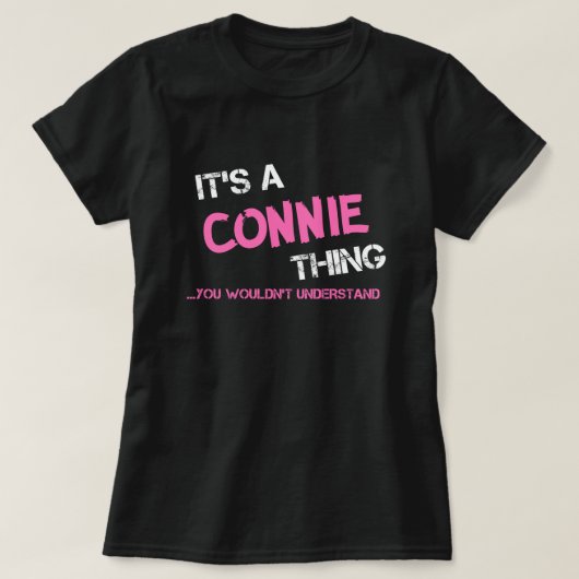 Connie wat je niet zou begrijpen. t-shirt (Design voorkant)