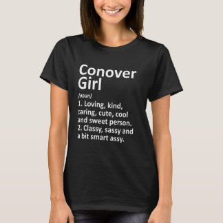 Conover Girl Nc North Carolina Funny City Home Roo T-shirt