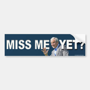 Conservatief "Miss Me Toch?" Bumpersticker
