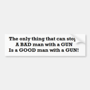 conservatief voor pistolen: goed Man met een Pisto Bumpersticker