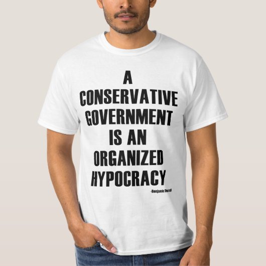 Conservatieve overheidshypocratie t-shirt (Voorkant)