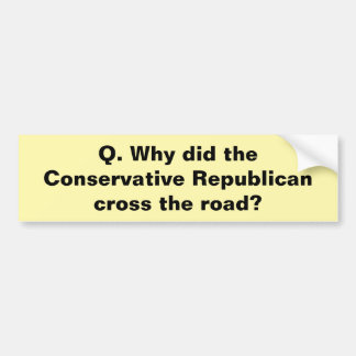 Conservatieve Republikeinse vraag bumpersticker