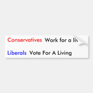 Conservatieven, liberalen, werk voor een leven, Vo Bumpersticker