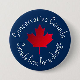 Conservative Canada. Canada first for a change.  Ronde Button 7,6 Cm