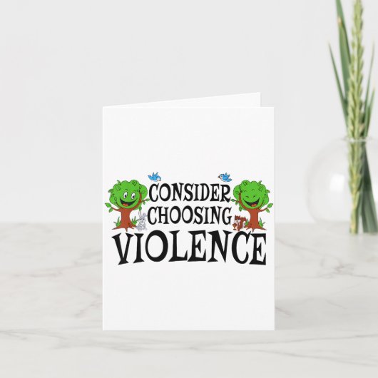 Consider Choosing Violence Funny Saying Quote Men  Kaart (Voorkant)