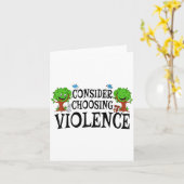 Consider Choosing Violence Funny Saying Quote Men  Kaart (Gele Bloem)