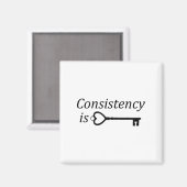 Consistency Is Key Motivational Gift  Magneet (Voorkant / Achterkant)