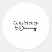 Consistency Is Key Motivational Gift  Ronde Sticker (Voorkant)
