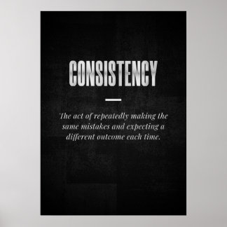 Consistency Poster