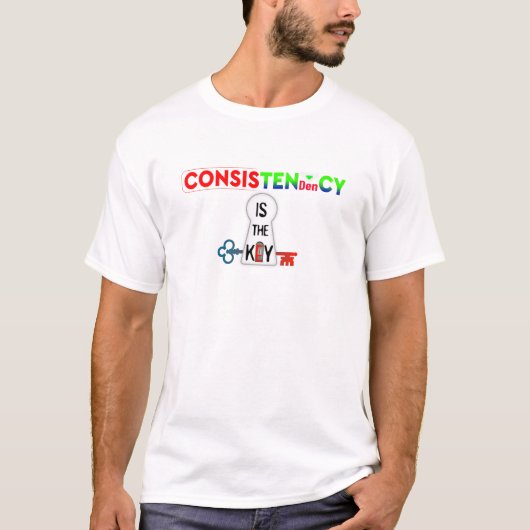 Consistentie is de Sleutel, Motiverend T-Shirt (Voorkant)