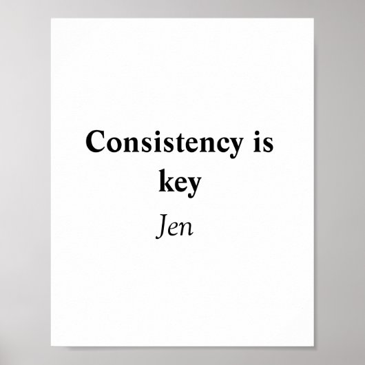 Consistentie is de sleutel voeg uw naam tekst afbe poster (Voorkant)