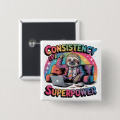 Consistentie Is Een Superkracht Vierkante Button 5,1 Cm (Voorkant /achterkant)