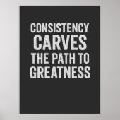 Consistentie snijdt het pad naar grootheid - Motiv Poster (Voorkant)