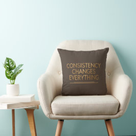 Consistentie verandert alles – Motivatie voor opni Kussen