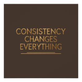 Consistentie verandert alles – Motivatie voor opni Perfect Poster