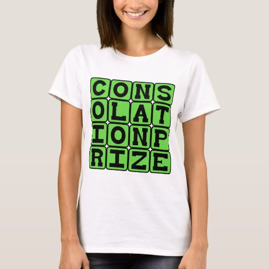 Consolation Prize, Runner-up Gift T-shirt (Voorkant)