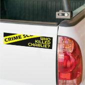 Conspiracy intrigue curiosity WHO KILLED CHARLIE? Bumpersticker (Op Truck)