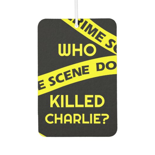 Conspiracy intrigue curiosity WHO KILLED CHARLIE?  Luchtverfrisser (Voorkant)