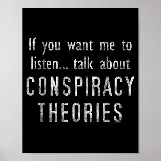Consracy Theorist Funny Quote Fake Hoax Tinfoil Ha Poster (Voorkant)