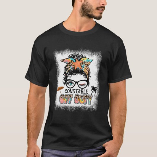 Constable Off Duty Messy Bun Vacation Summer Vibes T-shirt (Voorkant)