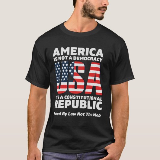 Constitutional Republic Ruled By Law Not The Mob U T-shirt (Voorkant)