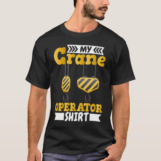 Constructiewerker kraanmachinist t-shirt (Voorkant)