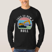 Construction Truck Tractor Digger Machine, How I R T-shirt (Voorkant)