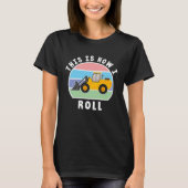 Construction Truck Tractor Digger Machine How I Ro T-shirt (Voorkant)