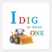 Construction Vehicle Digging Being One Birthday Vierkante Sticker (Voorkant)
