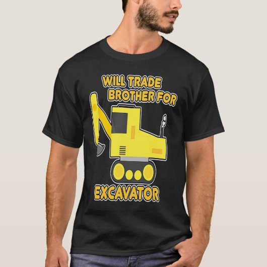 Construction Vehicles Will Trade Brother For Excav T-shirt (Voorkant)