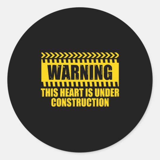 Construction Warning Valentines Day Heart Under Co Ronde Sticker (Voorkant)